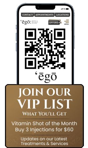 Ego Beauty And Wellness, Med Spa's VIP List Ego Beauty And Wellness, Med Spa's VIP List